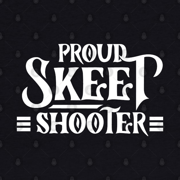 Skeets Shooter Sports Team Skeet Shooting Shot by dr3shirts